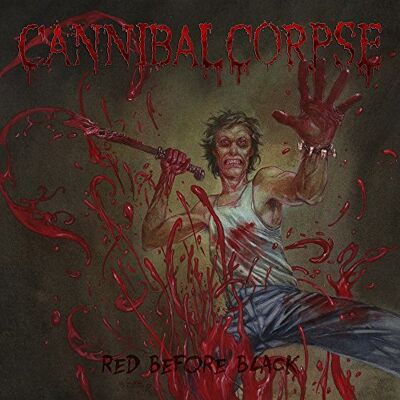 Cannibal Corpse Red Before Black Cannibal Corpse Red Before Black
