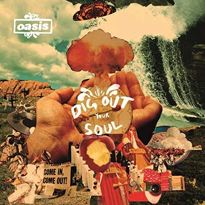 Oasis DIG OUT YOUR SOUL Oasis DIG OUT YOUR SOUL