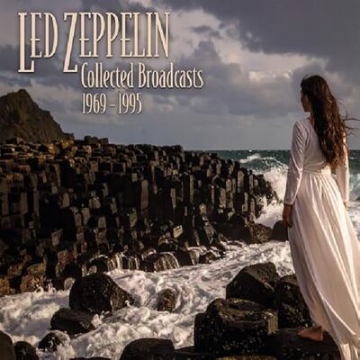 Led Zeppelin COLLECTED BROADCASTS 1969-1995 Led Zeppelin COLLECTED BROADCASTS 1969-1995
