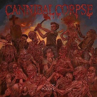 Cannibal Corpse Chaos Horrific Cannibal Corpse Chaos Horrific