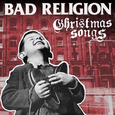 Bad Religion Christmas Songs Bad Religion Christmas Songs