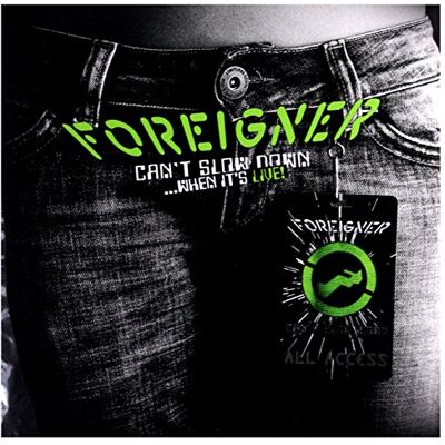 Foreigner Can't Slow Down Foreigner Can't Slow Down