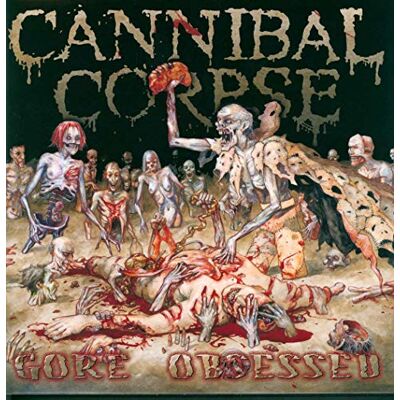 Cannibal Corpse Gore Obsessed Cannibal Corpse Gore Obsessed