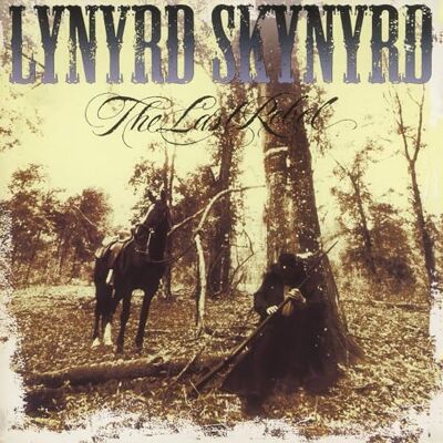 Lynyrd Skynyrd The Last Rebel Lynyrd Skynyrd The Last Rebel