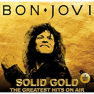 Bon Jovi Solid gold the greates hits on air Bon Jovi Solid gold the greates hits on air