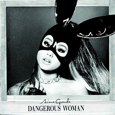 Ariana Grande Dangerous Woman Ariana Grande Dangerous Woman