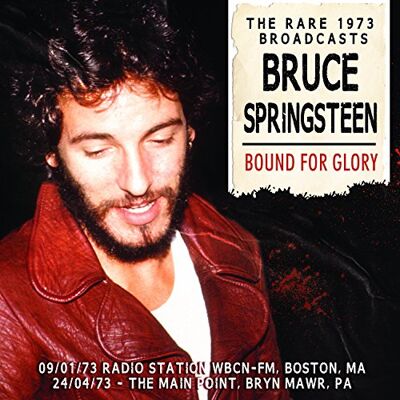 Bruce Springsteen Bound For Glory Bruce Springsteen Bound For Glory