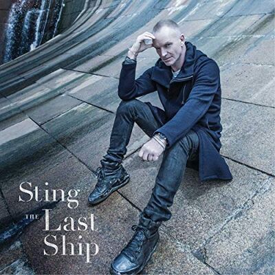 Sting The Last Ship Sting The Last Ship