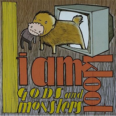 I Am Kloot Gods & Monsters + DVD I Am Kloot Gods & Monsters + DVD