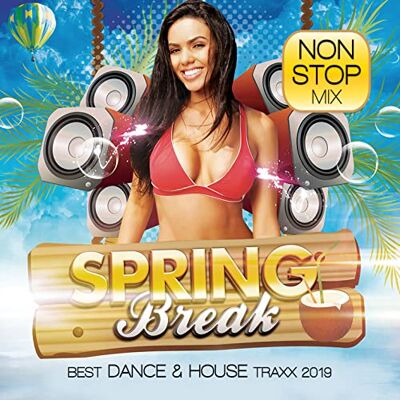 V/A Spring Break 2019 Best Dance And House Traxx V/A Spring Break 2019 Best Dance And House Traxx