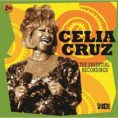 Celia Cruz The Essential Recordings Celia Cruz The Essential Recordings