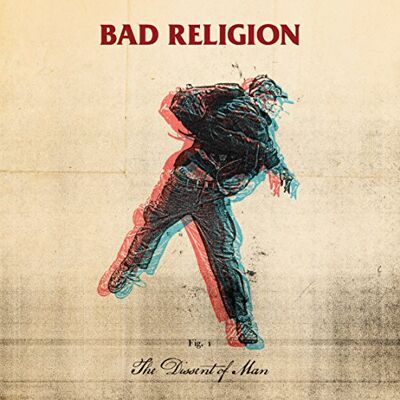 Bad Religion The Dissent of Man Bad Religion The Dissent of Man