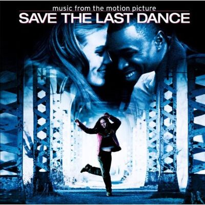 O.S.T.-Save the Last Save the Last Dance O.S.T.-Save the Last Save the Last Dance