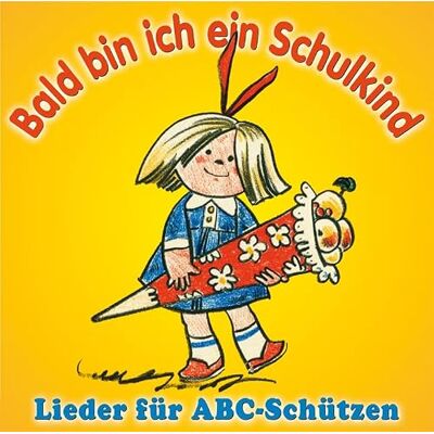 B.T.M. GmbH Musikproduktion, V / Phonica Bald Bin Ich Ein Schulkind-Lieder für ABC-Schütz B.T.M. GmbH Musikproduktion, V / Phonica Bald Bin Ich Ein Schulkind-Lieder für ABC-Schütz