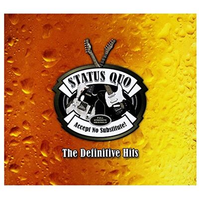 Status Quo Accept No Substitute: The Definitive Hits Status Quo Accept No Substitute: The Definitive Hits