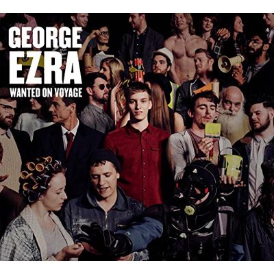 George Ezra Wanted On Voyage George Ezra Wanted On Voyage