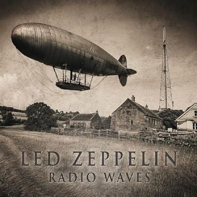 LED ZEPPELIN RADIO WAVES LED ZEPPELIN RADIO WAVES