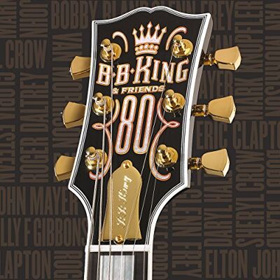 B.B. King & Friends 80 B.B. King & Friends 80