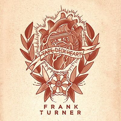 Frank Turner Tape Deck Heart Frank Turner Tape Deck Heart