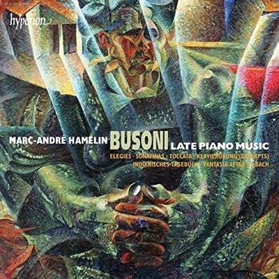 Hyperion Busoni : Oeuvres tardives pour piano Hyperion Busoni : Oeuvres tardives pour piano