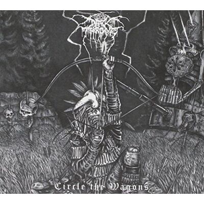 Darkthrone Circle The Wagons Darkthrone Circle The Wagons