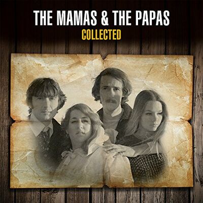 Mamas and The Papas Collected Mamas and The Papas Collected