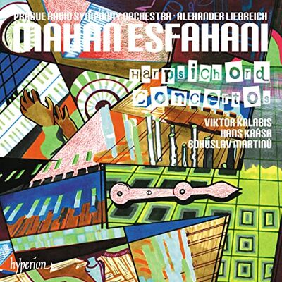 Hyperion Martinů, Krása, Kalabis : Concertos pour clavecin. Esfahani, Liebreich. Hyperion Martinů, Krása, Kalabis : Concertos pour clavecin. Esfahani, Liebreich.