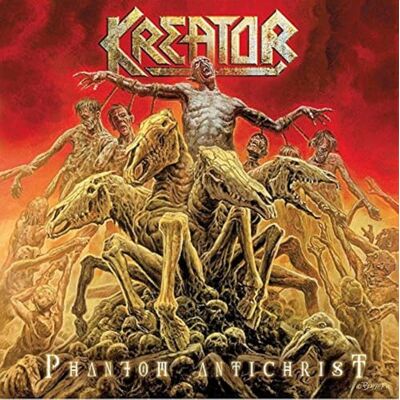 Kreator Phantom Antichrist Kreator Phantom Antichrist