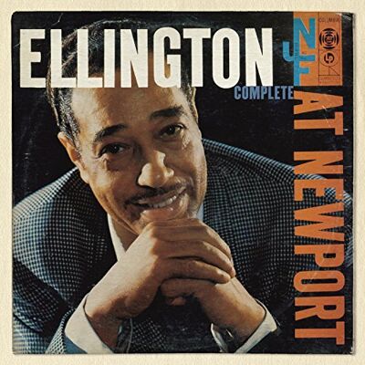 Duke Ellington Ellington At Newport 1956 Duke Ellington Ellington At Newport 1956