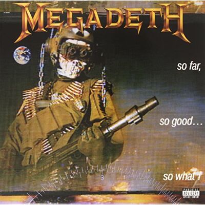 Megadeth So Far So Good So What Megadeth So Far So Good So What
