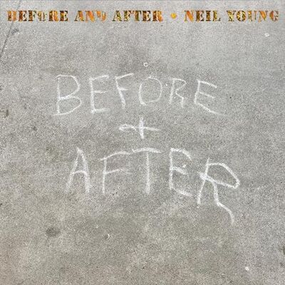 Neil Young Before And After Neil Young Before And After