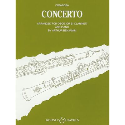 Boosey & Hawkes Concerto for Oboe and Strings: arranged for oboe (or Bb clarinet) and piano. oboe and strings. Réduction pour piano avec partie soliste. Boosey & Hawkes Concerto for Oboe and Strings: arranged for oboe (or Bb clarinet) and piano. oboe and strings. Réduction pour piano avec partie soliste.