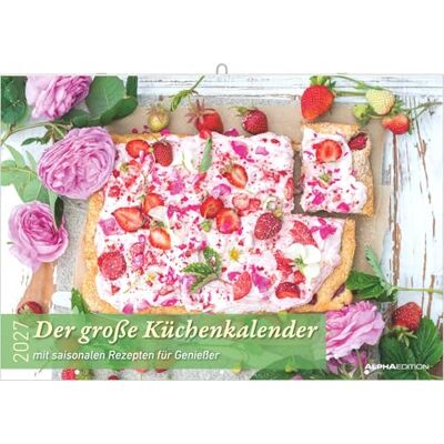 Alpha Der große Küchenkalender mit saisonalen Rezepten für Genießer 2027: Wandkalender 42x29 cm (42x85 cm geöffnet) mit saisonalen Rezepten und Platz für Notizen Alpha Der große Küchenkalender mit saisonalen Rezepten für Genießer 2027: Wandkalender 42x29 cm (42x85 cm geöffnet) mit saisonalen Rezepten und Platz für Notizen