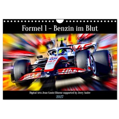 CALVENDO Formule 1 L'essence dans le sang (Calendrier mural 2027 DIN A4 vertical), calendrier mensuel CALVENDO Formule 1 L'essence dans le sang (Calendrier mural 2027 DIN A4 vertical), calendrier mensuel