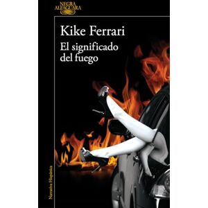 Acer El significado del fuego / The Meaning of Fire ( Negra) Acer El significado del fuego / The Meaning of Fire ( Negra)