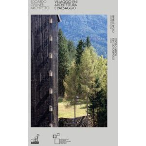 Acer Villaggio ENI. Architettura e paesaggio Acer Villaggio ENI. Architettura e paesaggio