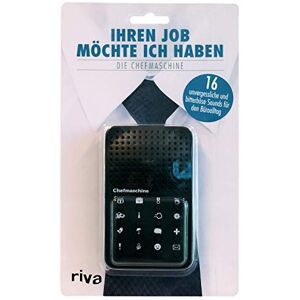 RIVA Ihren Job möchte ich haben die Chefmaschine RIVA Ihren Job möchte ich haben die Chefmaschine