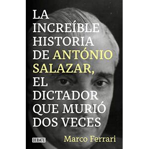 Acer La increíble historia de António Salazar, el dictador que murió dos veces. (Biografías y Memorias) Acer La increíble historia de António Salazar, el dictador que murió dos veces. (Biografías y Memorias)