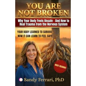 Acer YOU ARE NOT BROKEN: How Trauma Lives in Your Nervous System — and How to Feel Safe Again Acer YOU ARE NOT BROKEN: How Trauma Lives in Your Nervous System — and How to Feel Safe Again