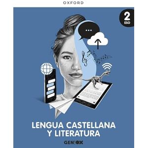 Oxford University Press, USA Lengua castellana y Literatura 2º ESO. Libro del estudiante PACK. GENiOX (Canarias) Oxford University Press, USA Lengua castellana y Literatura 2º ESO. Libro del estudiante PACK. GENiOX (Canarias)