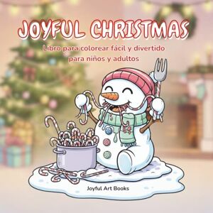 ART Joyful Christmas: Libro para colorear para adultos y niños con aventuras de Papá Noel, animales adorables, dulces navideños, elfos traviesos, momentos acogedores, relajantes y divertidos. ART Joyful Christmas: Libro para colorear para adultos y niños con aventuras de Papá Noel, animales adorables, dulces navideños, elfos traviesos, momentos acogedores, relajantes y divertidos.