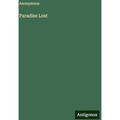 Anonymous Paradise Lost Anonymous Paradise Lost