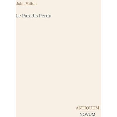 Milton Le Paradis Perdu Milton Le Paradis Perdu