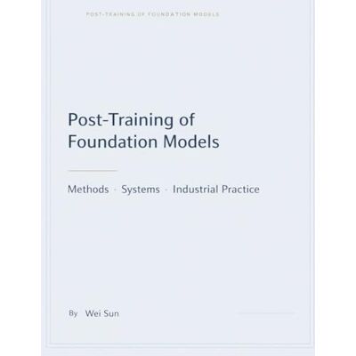 Sun Foundation Model Post-Training: Methods, Systems, and Industrial Practice Sun Foundation Model Post-Training: Methods, Systems, and Industrial Practice