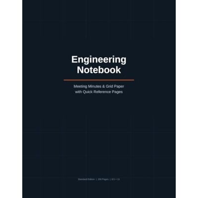 Phoenix Engineering Notebook: Meeting Minutes & Grid Paper with Quick Reference Pages: Standard Edition — 150 Pages Phoenix Engineering Notebook: Meeting Minutes & Grid Paper with Quick Reference Pages: Standard Edition — 150 Pages