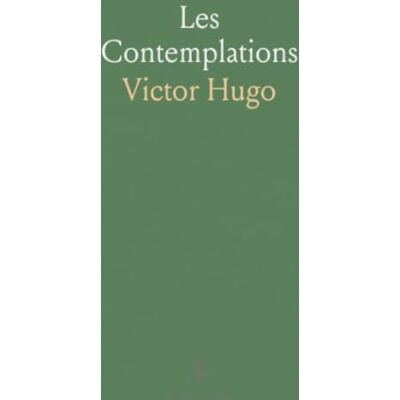 Victor Hugo Les Contemplations Victor Hugo Les Contemplations