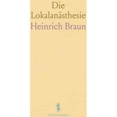 Braun Die Lokalanästhesie Braun Die Lokalanästhesie