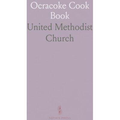 United Ocracoke Cook Book United Ocracoke Cook Book
