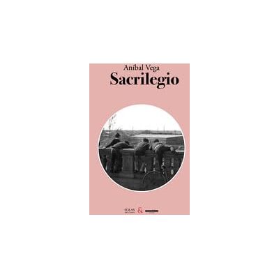 Vega+ Sacrilegio: 4 (Tula Varona) Vega+ Sacrilegio: 4 (Tula Varona)