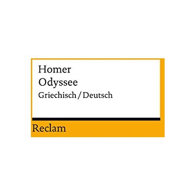 Homer Odyssee. Griechisch/Deutsch: Das mythische Heldenepos über die Irrfahrten des Odysseus Der Originaltext zum Kino-Highlight von Christopher Nolan: 18640 Homer Odyssee. Griechisch/Deutsch: Das mythische Heldenepos über die Irrfahrten des Odysseus Der Originaltext zum Kino-Highlight von Christopher Nolan: 18640